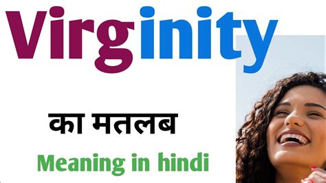 verginity meaning in hindi|virginity loose meaning in hindi.